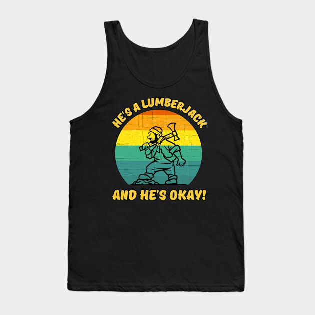 He's a Lumberjack Tank Top by TJWDraws